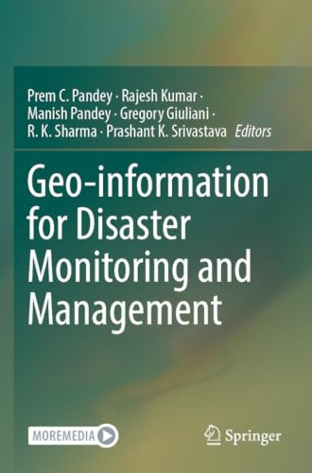 Geo-information for Disaster Monitoring and Management