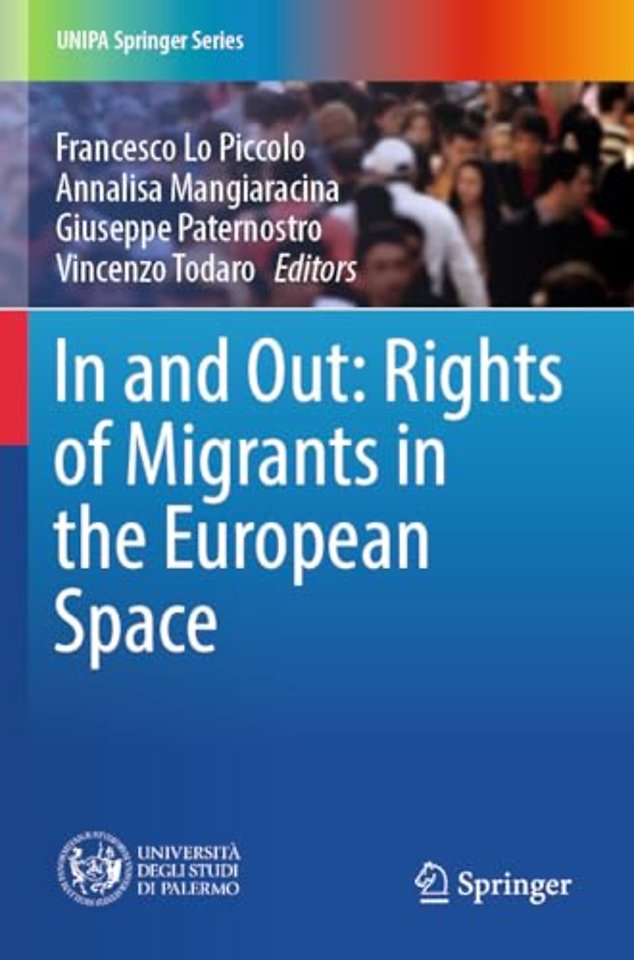 In and Out: Rights of Migrants in the European Space