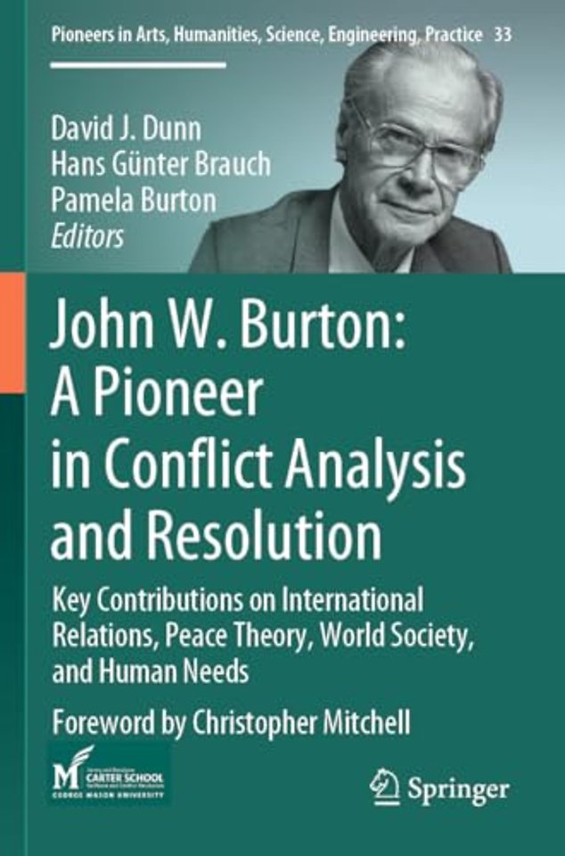 John W. Burton: A Pioneer in Conflict Analysis and Resolution