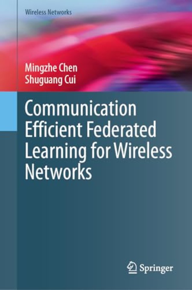 Communication Efficient Federated Learning for Wireless Networks