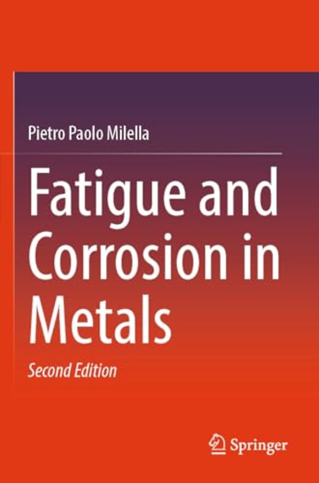 Fatigue and Corrosion in Metals