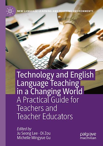 Technology and English Language Teaching in a Changing World