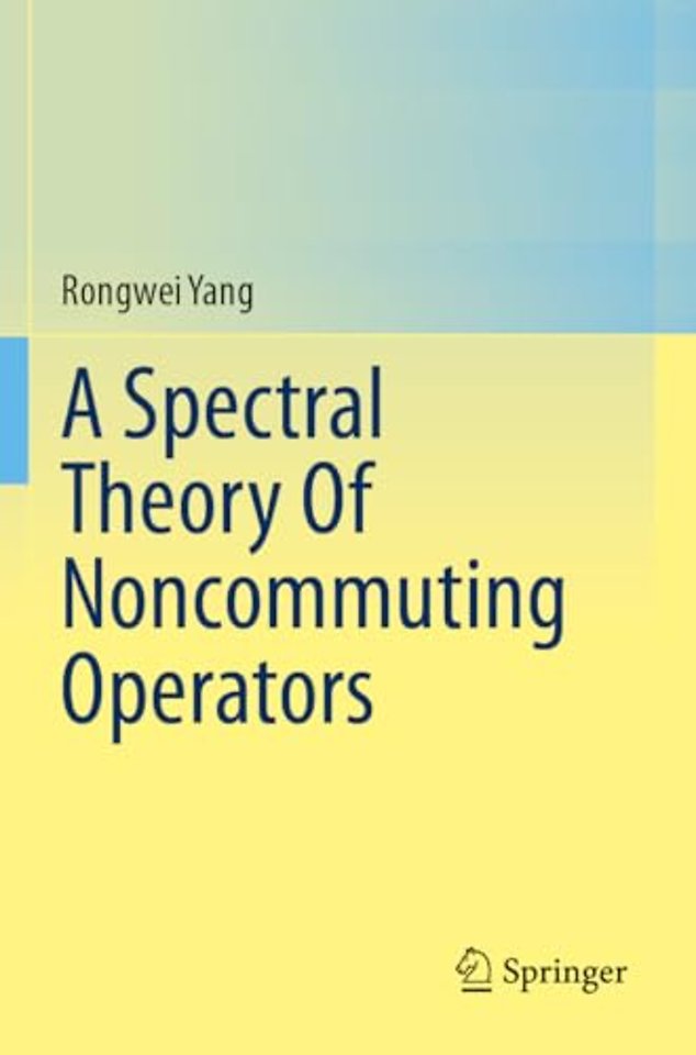 A Spectral Theory Of Noncommuting Operators