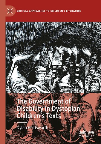 The Government of Disability in Dystopian Children’s Texts