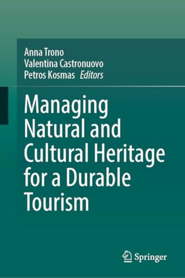 Managing Natural and Cultural Heritage for a Durable Tourism