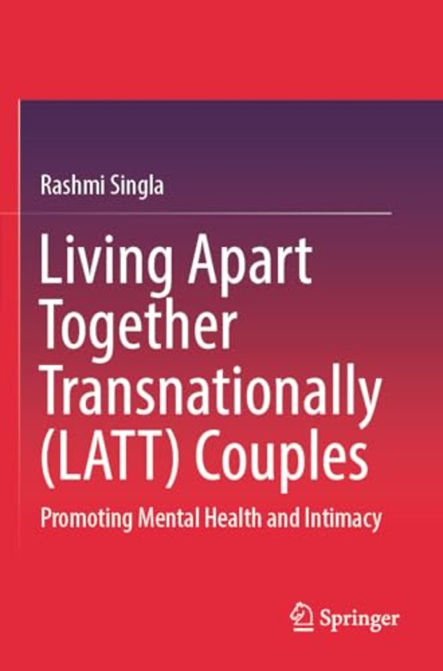 Living Apart Together Transnationally (LATT) Couples