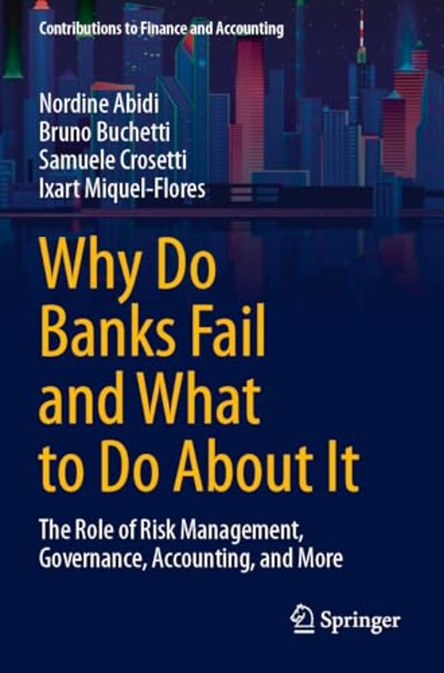 Why Do Banks Fail and What to Do About It