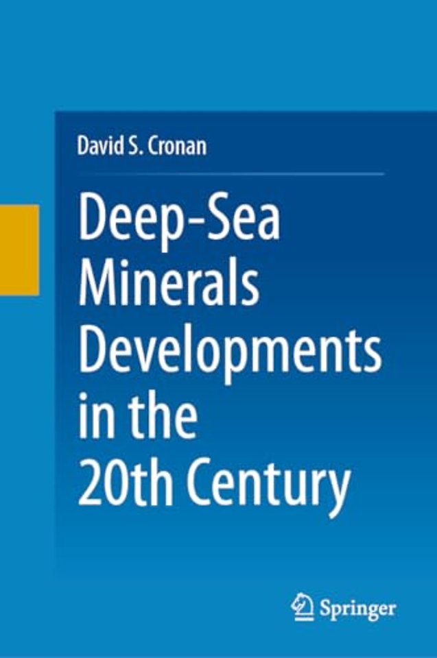 Deep-Sea Minerals Developments in the 20th Century