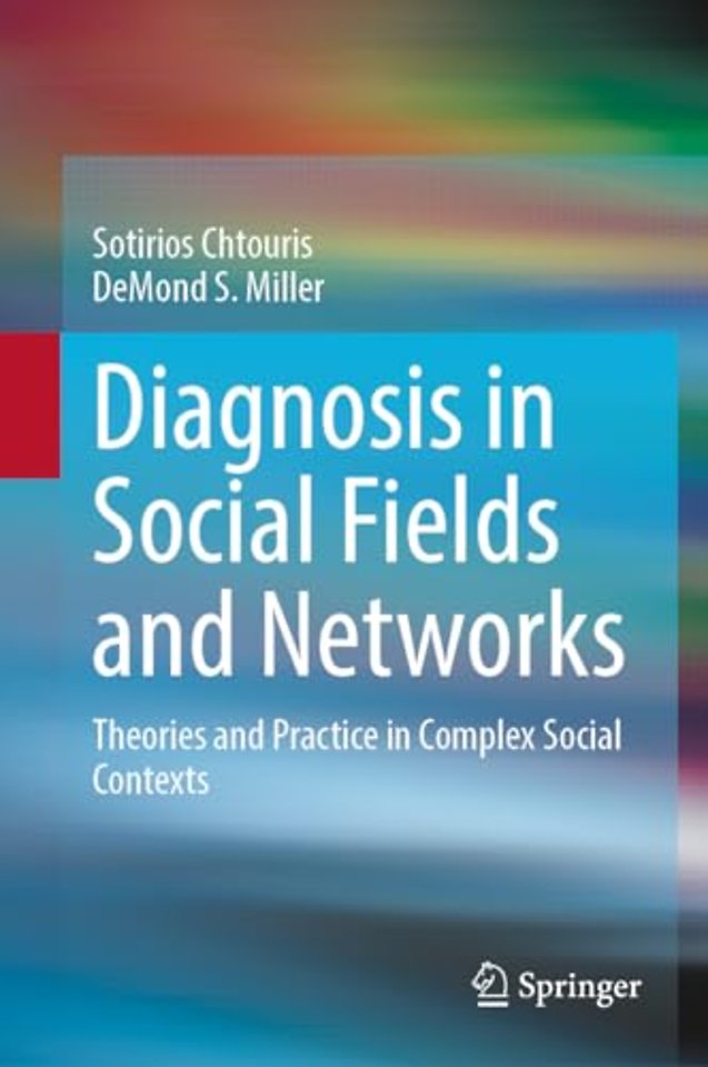 Diagnosis in Social Fields and Networks