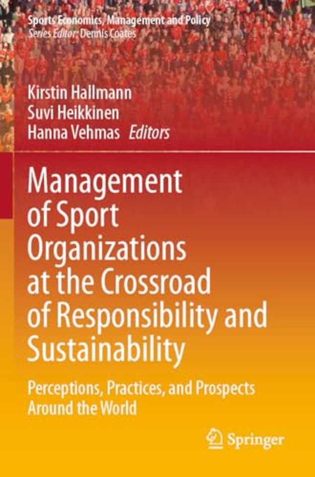 Management of Sport Organizations at the Crossroad of Responsibility and Sustainability