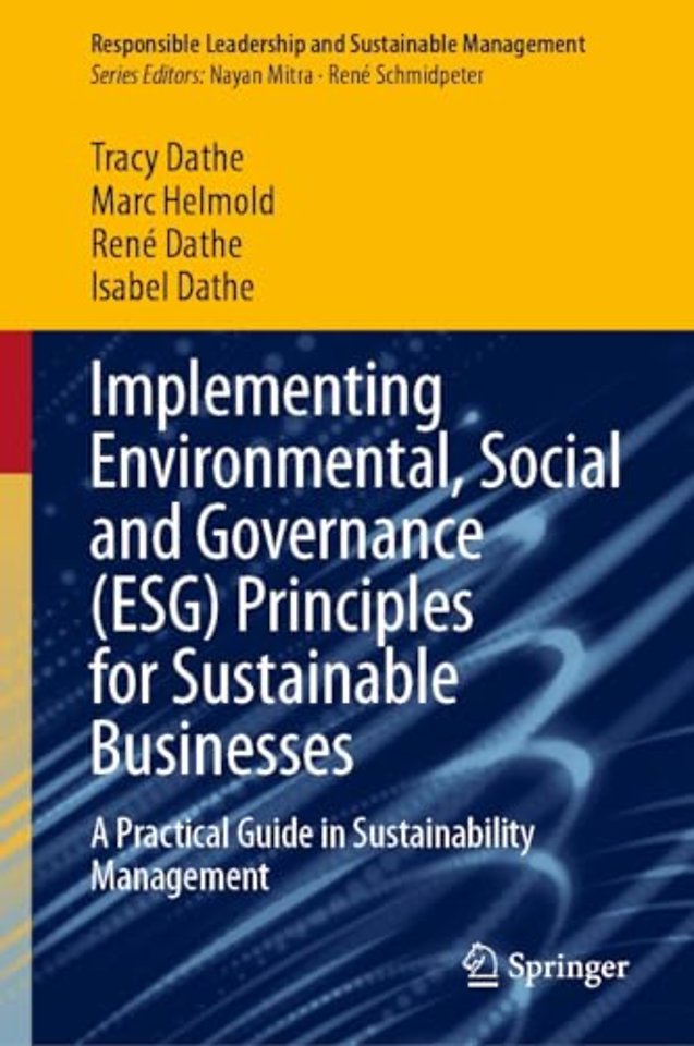 Implementing Environmental, Social and Governance (ESG) Principles for Sustainable Businesses