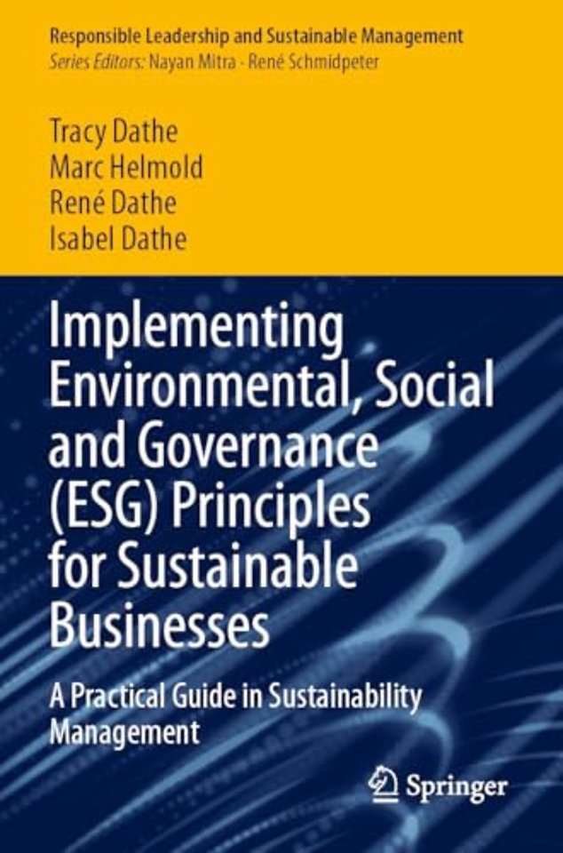 Implementing Environmental, Social and Governance (ESG) Principles for Sustainable Businesses
