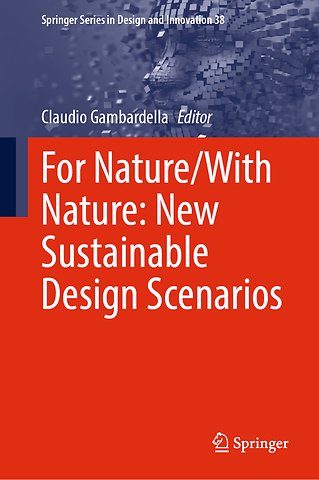 For Nature/With Nature: New Sustainable Design Scenarios