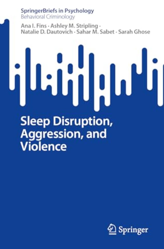 Sleep Disruption, Aggression, and Violence