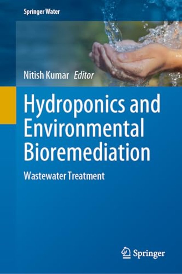 Hydroponics and Environmental Bioremediation