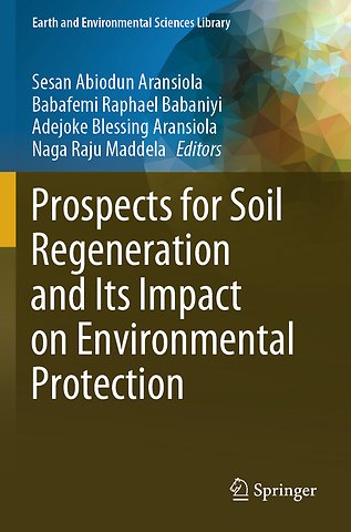 Prospects for Soil Regeneration and Its Impact on Environmental Protection