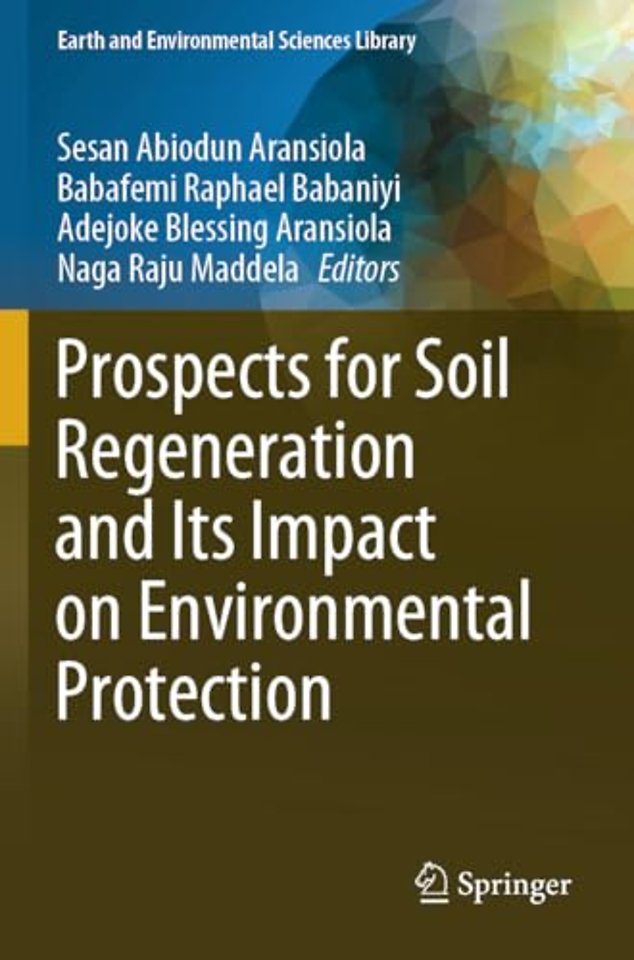 Prospects for Soil Regeneration and Its Impact on Environmental Protection 