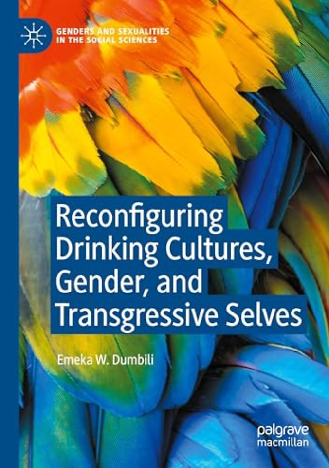 Reconfiguring Drinking Cultures, Gender, and Transgressive Selves