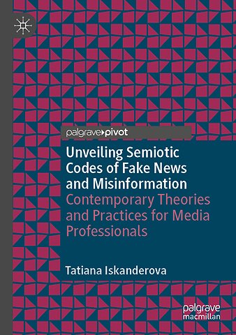 Unveiling Semiotic Codes of Fake News and Misinformation