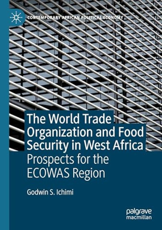 The World Trade Organization and Food Security in West Africa