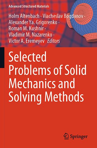 Selected Problems of Solid Mechanics and Solving Methods