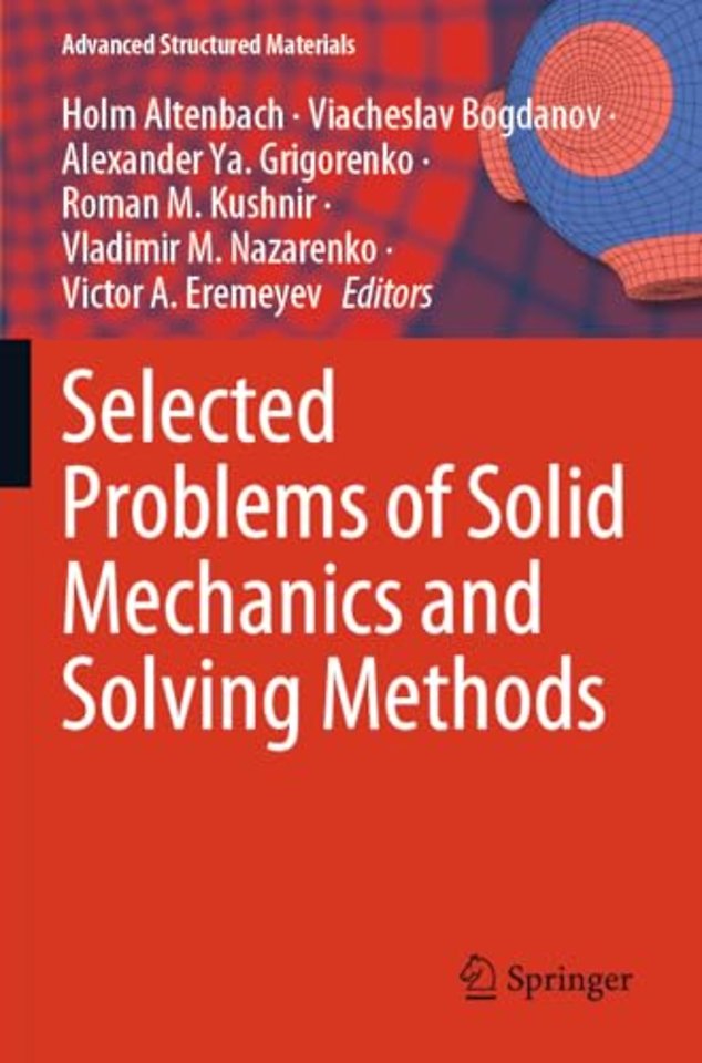 Selected Problems of Solid Mechanics and Solving Methods