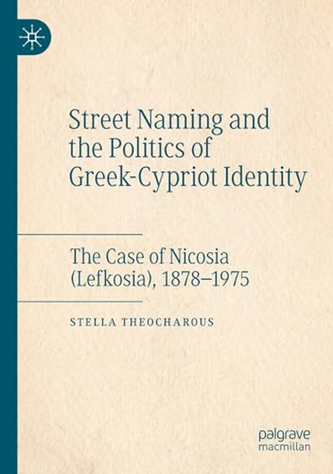 Street Naming and the Politics of Greek-Cypriot Identity