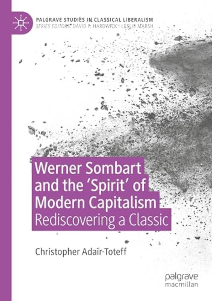 Werner Sombart and the 'Spirit' of Modern Capitalism