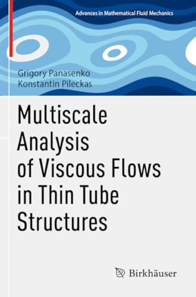 Multiscale Analysis of Viscous Flows in Thin Tube Structures