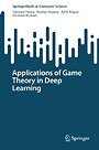 Applications of Game Theory in Deep Learning