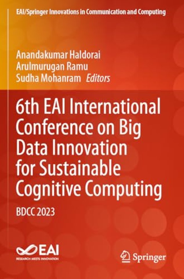 6th EAI International Conference on Big Data Innovation for Sustainable Cognitive Computing