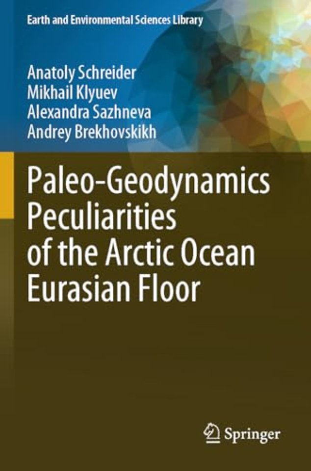 Paleo-Geodynamics Peculiarities of the Arctic Ocean Eurasian Floor