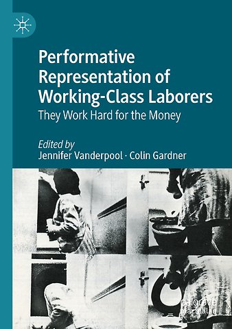 Performative Representation of Working-Class Laborers