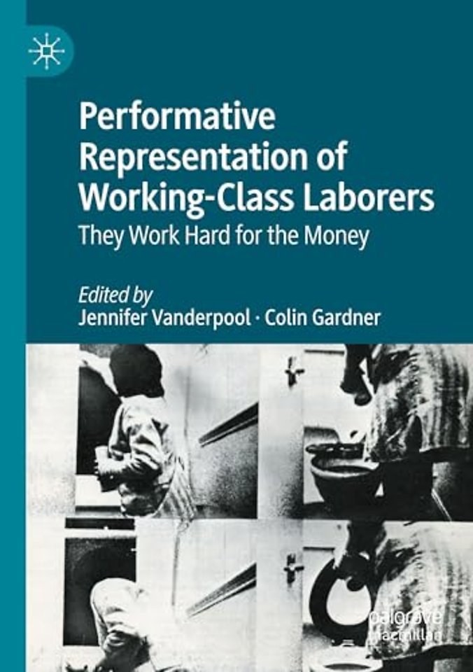 Performative Representation of Working-Class Laborers