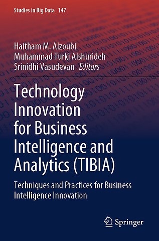Technology Innovation for Business Intelligence and Analytics (TIBIA)