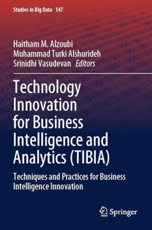 Technology Innovation for Business Intelligence and Analytics (TIBIA)