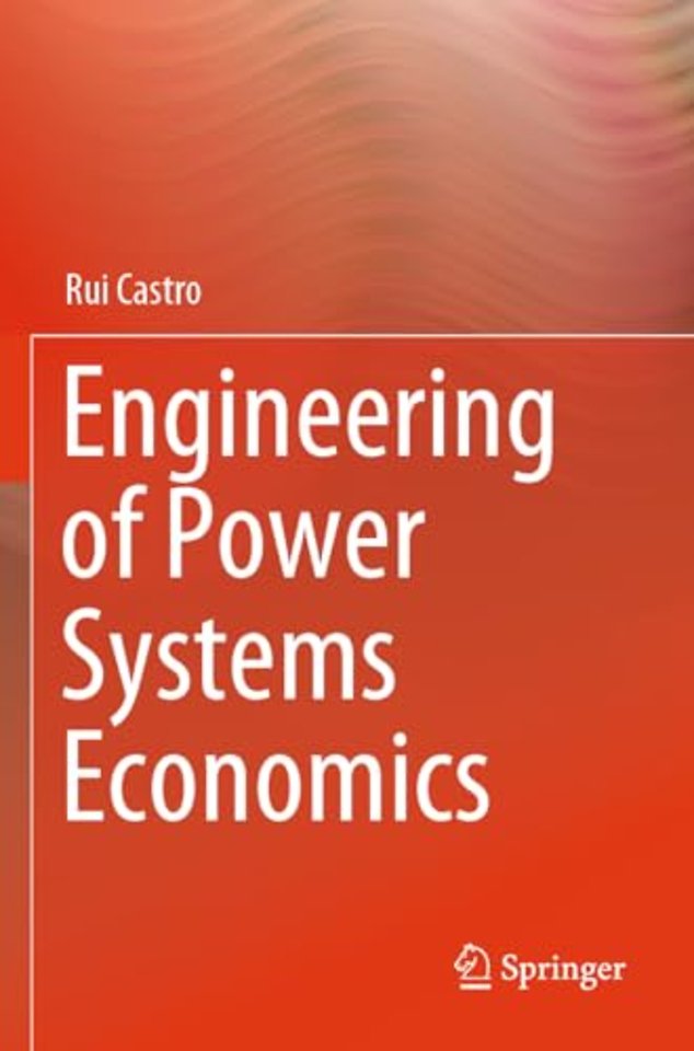 Engineering of Power Systems Economics