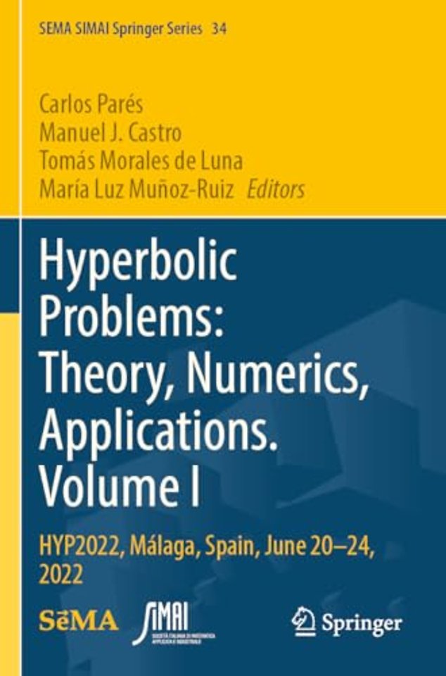 Hyperbolic Problems: Theory, Numerics, Applications. Volume I