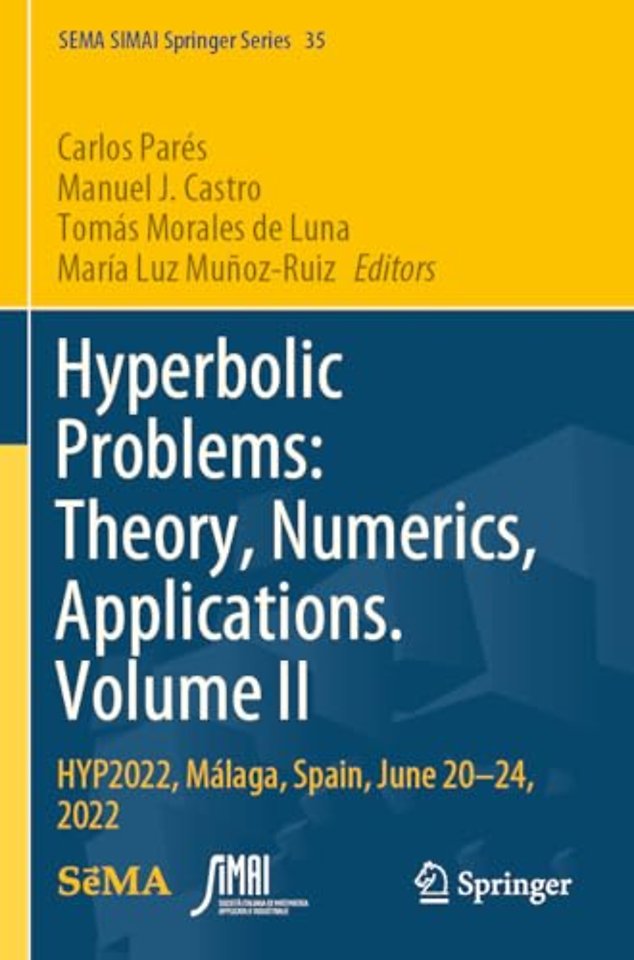 Hyperbolic Problems: Theory, Numerics, Applications. Volume II