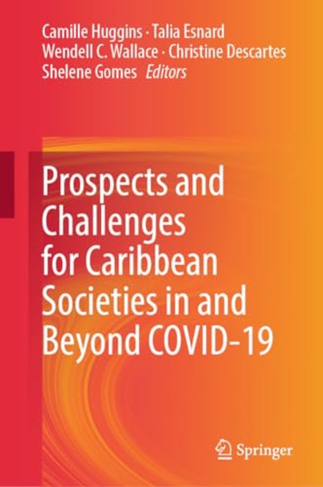Prospects and Challenges for Caribbean Societies in and Beyond COVID-19