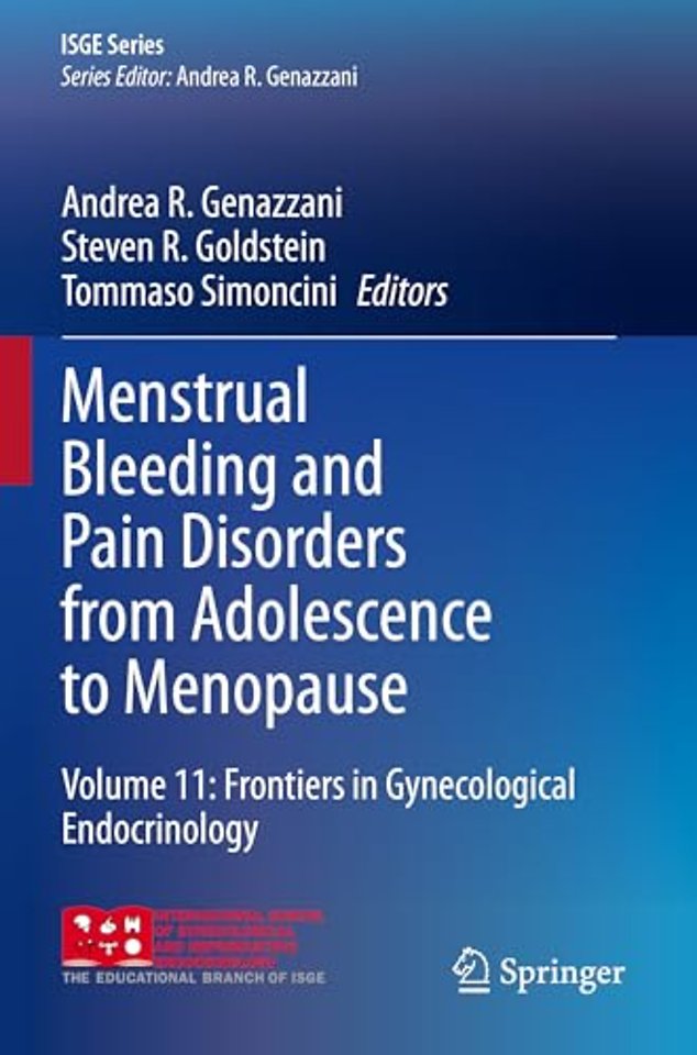 Menstrual Bleeding and Pain Disorders from Adolescence to Menopause