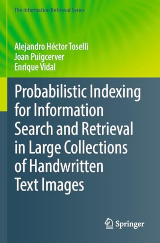 Probabilistic Indexing for Information Search and Retrieval in Large Collections of Handwritten Text Images