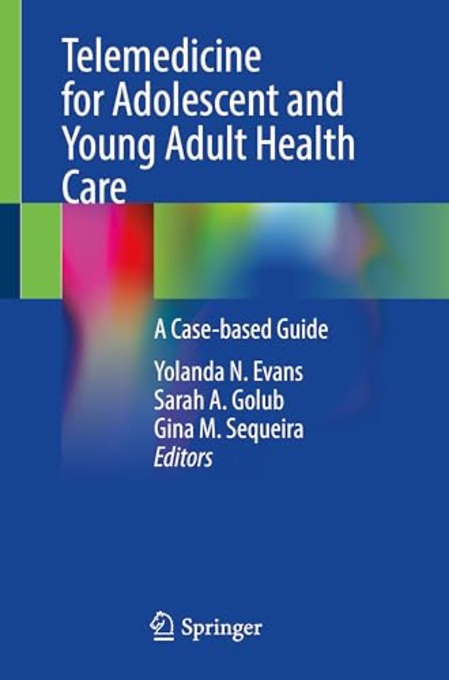 Telemedicine for Adolescent and Young Adult Health Care