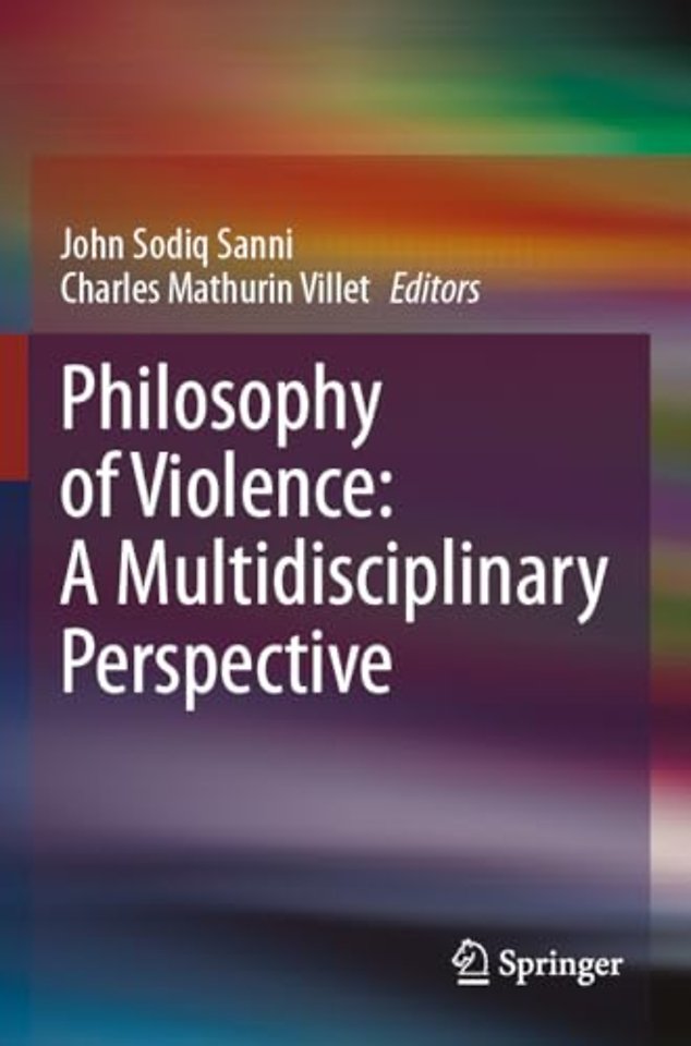 Philosophy of Violence: A Multidisciplinary Perspective
