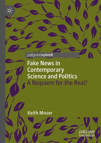 Fake News in Contemporary Science and Politics