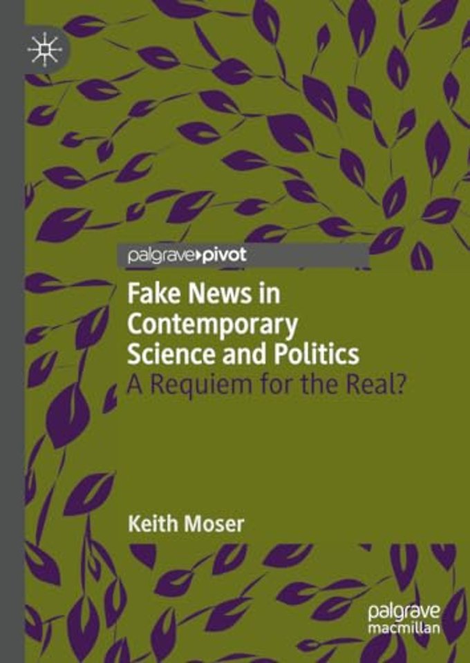 Fake News in Contemporary Science and Politics