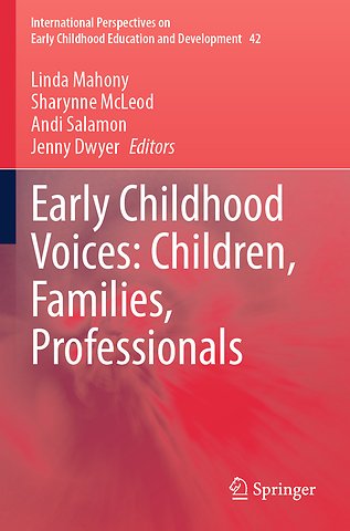 Early Childhood Voices: Children, Families, Professionals