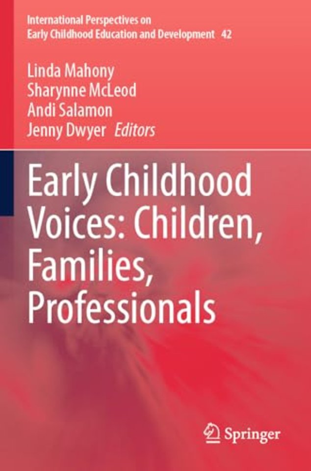 Early Childhood Voices: Children, Families, Professionals