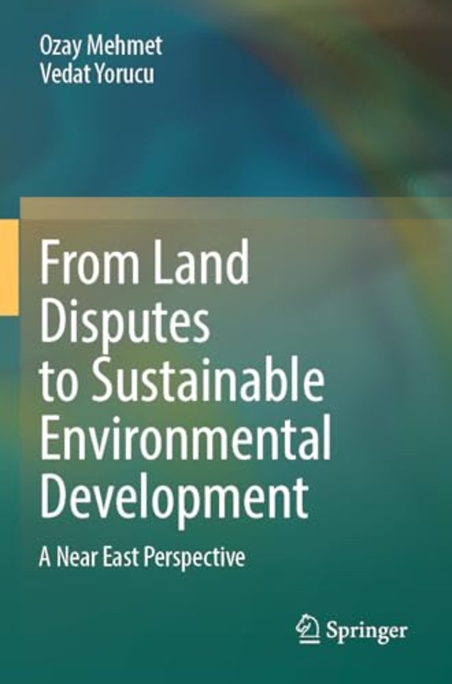 From Land Disputes to Sustainable Environmental Development