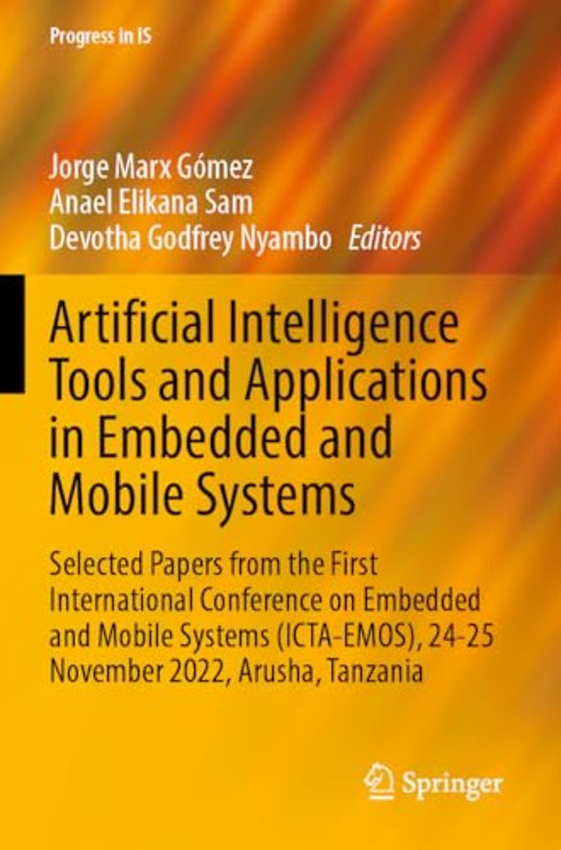 Artificial Intelligence Tools and Applications in Embedded and Mobile Systems